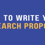 How to Write Your Research Proposal